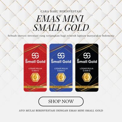Emas Mini Small Gold dengan jaminan kemurnian dan sertifikat resmi