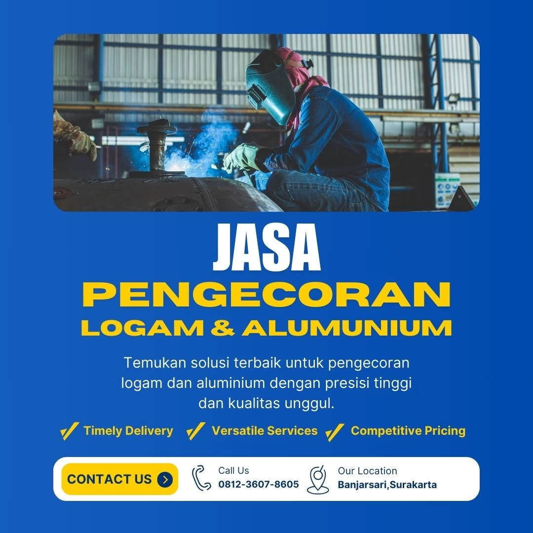 Jasa Pengecoran Logam dan Aluminium Profesional untuk Hasil Terbaik Anda