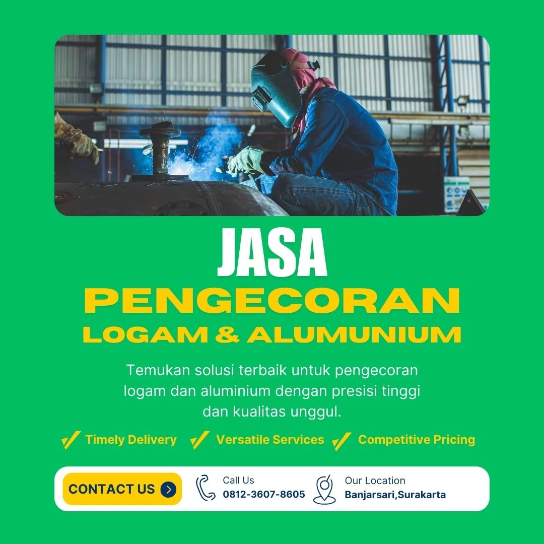 Jasa Pengecoran Logam dan Aluminium Berkualitas Tinggi untuk Berbagai Kebutuhan