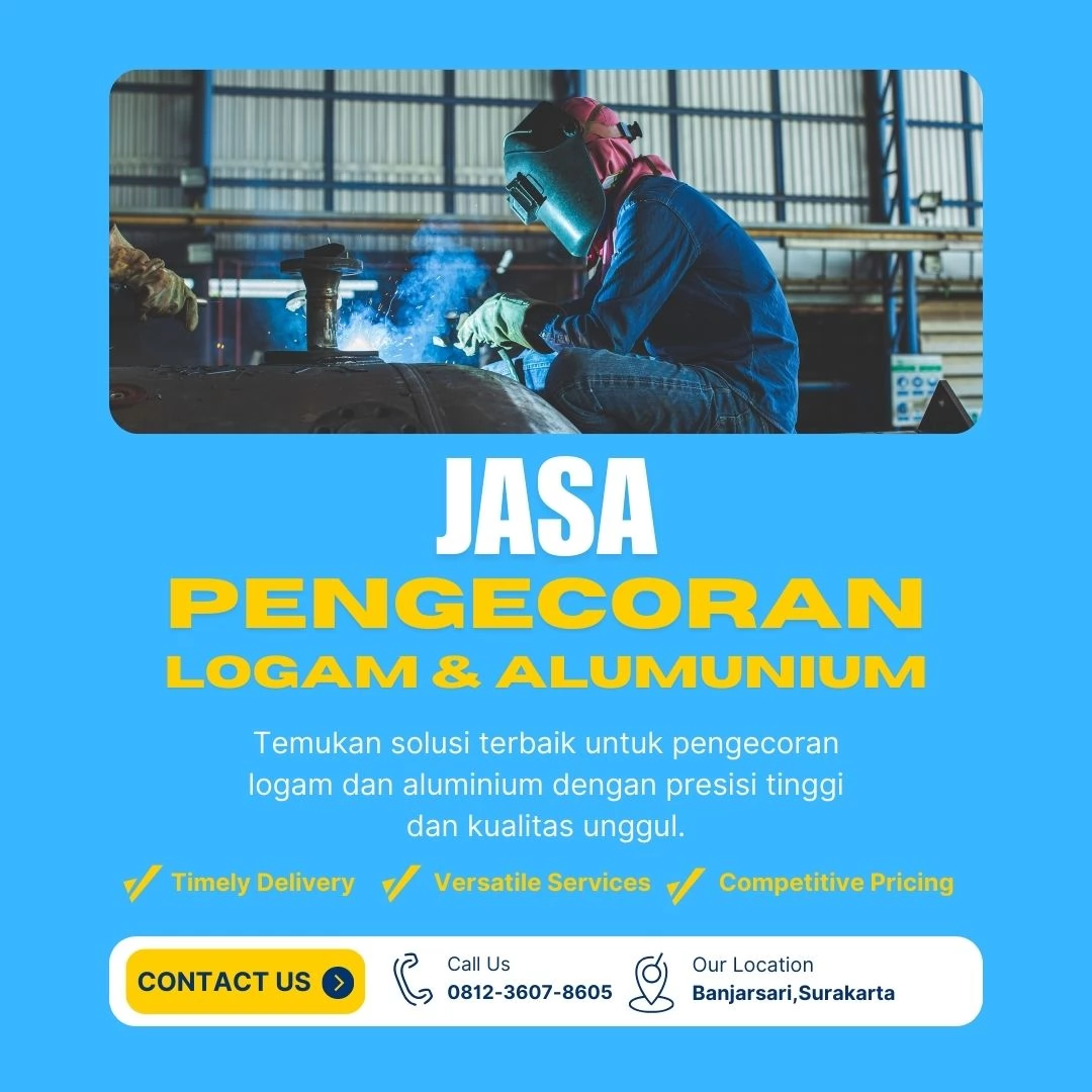 Jasa Pengecoran Logam dan Aluminium dengan Teknologi Canggih dan Terpercaya