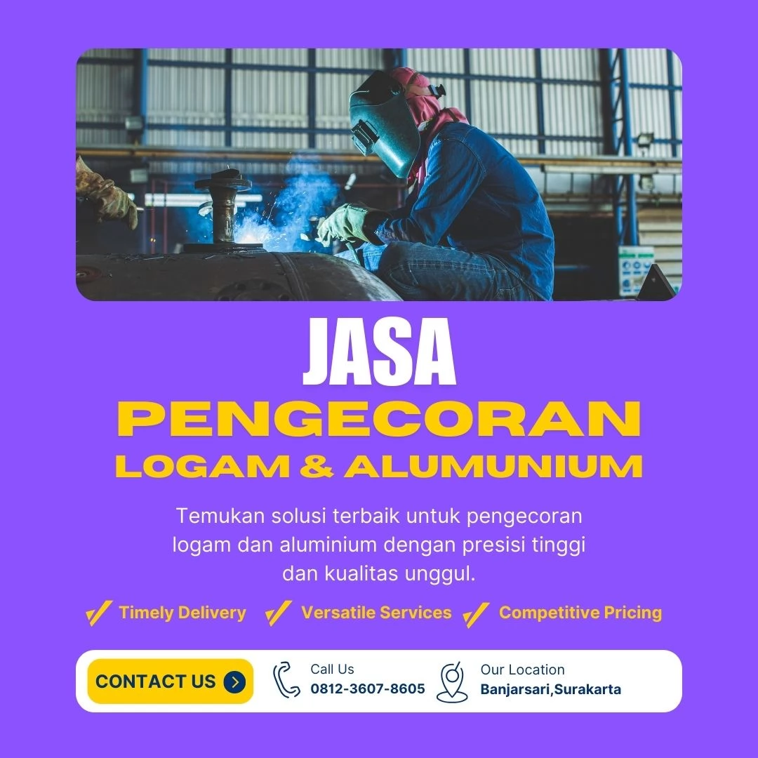 Solusi Jasa Pengecoran Logam dan Aluminium untuk Industri Berkualitas