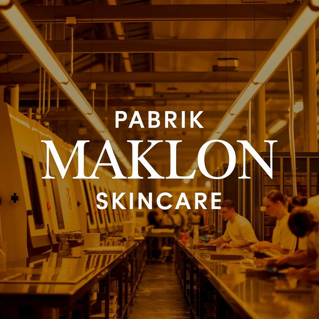 Jasa Maklon Skincare One Stop Solution Formulasi Hingga Packaging