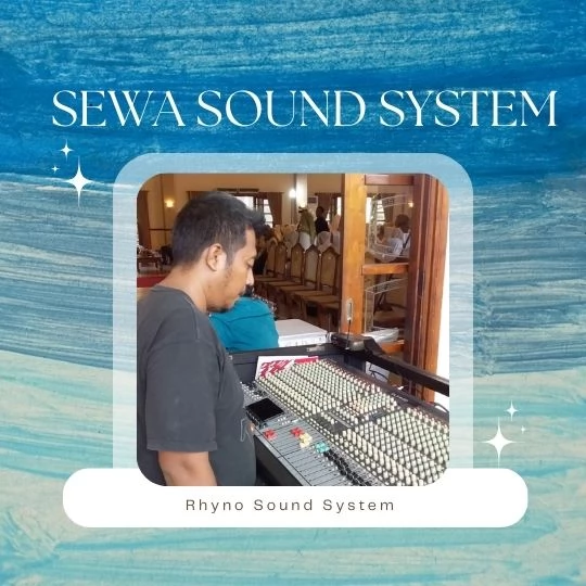 Harga Sewa Sound System di Wonogiri yang Terjangkau